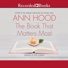 The Book That Matters Most: A Novel Audiobook, by Ann Hood