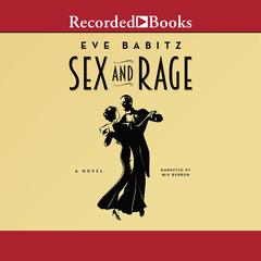 Sex and Rage Audiobook, by Eve Babitz