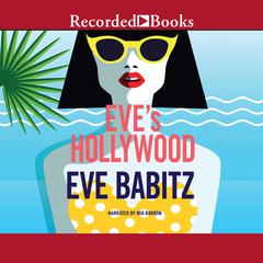 Eves Hollywood Audiobook, by Eve Babitz