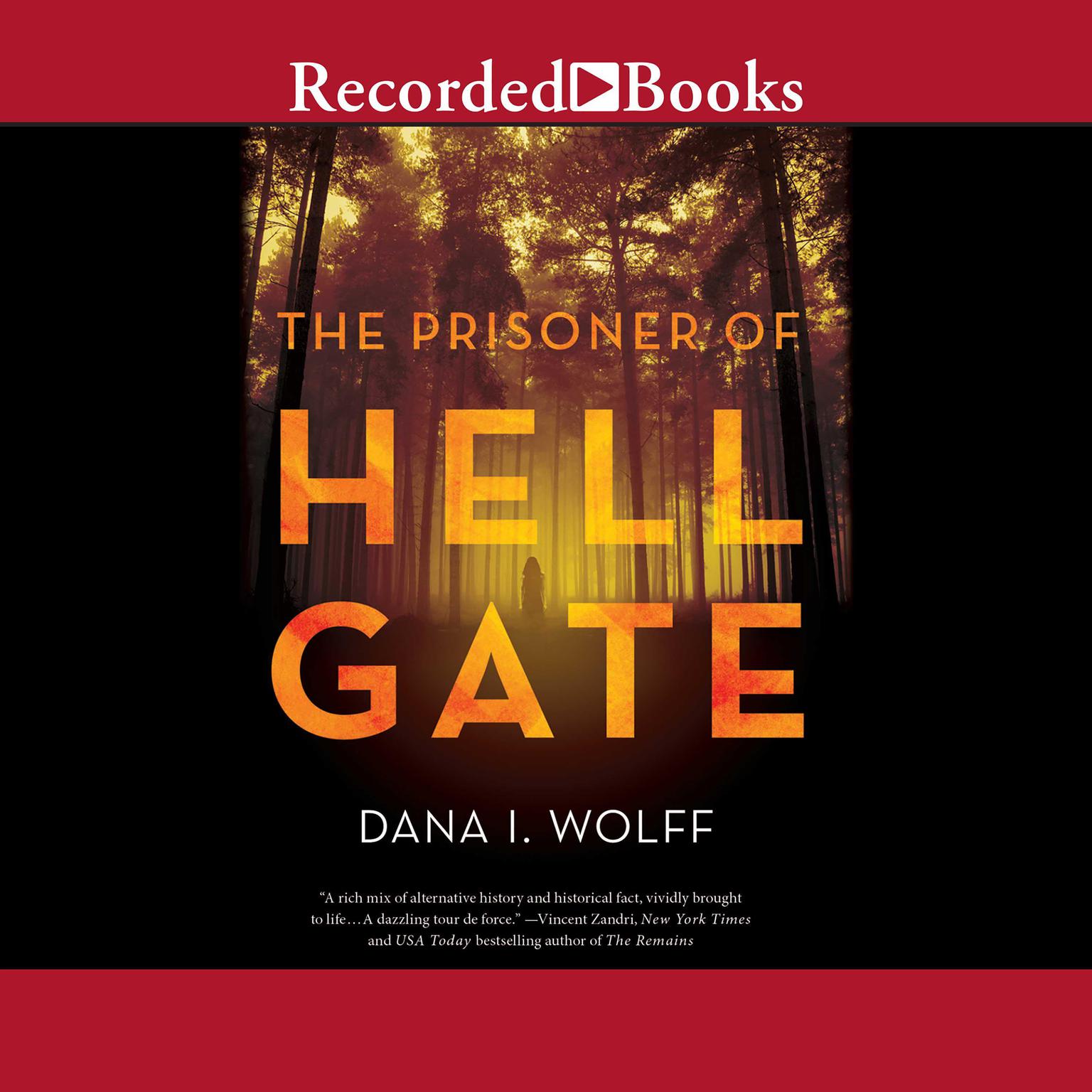 The Prisoner of Hell Gate Audiobook, by Dana Wolff