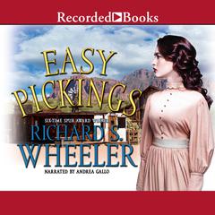 Easy Pickings Audiobook, by Richard S. Wheeler
