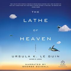 The Lathe of Heaven Audiobook, by 