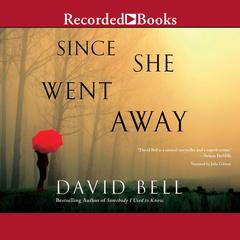 Since She Went Away Audiobook, by David Bell