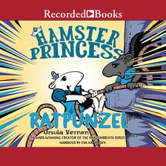 Hamster Princess: Ratpunzel Audiobook, by Ursula Vernon