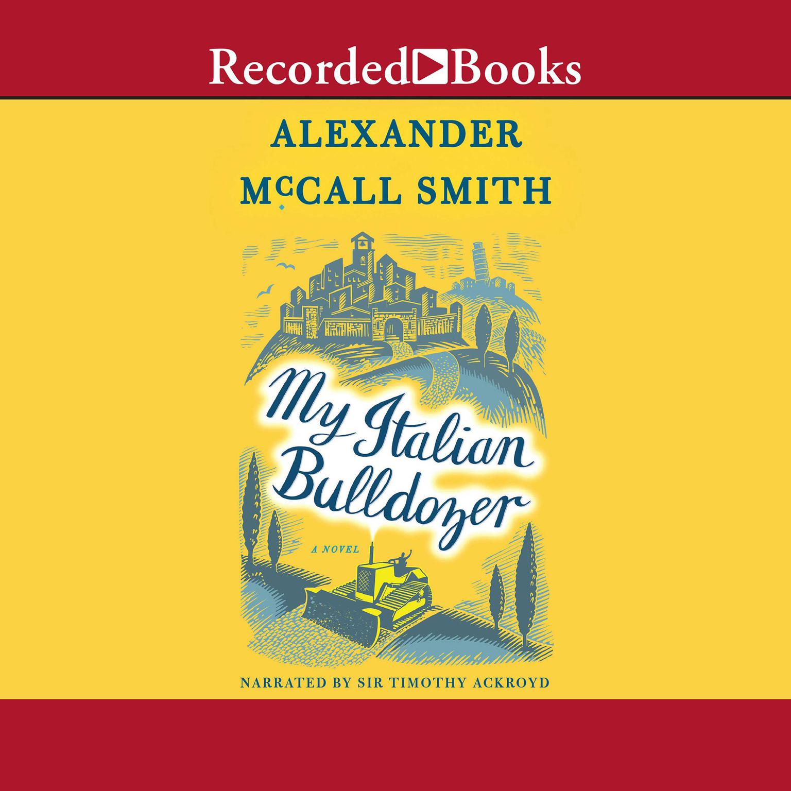 My Italian Bulldozer Audiobook, by Alexander McCall Smith