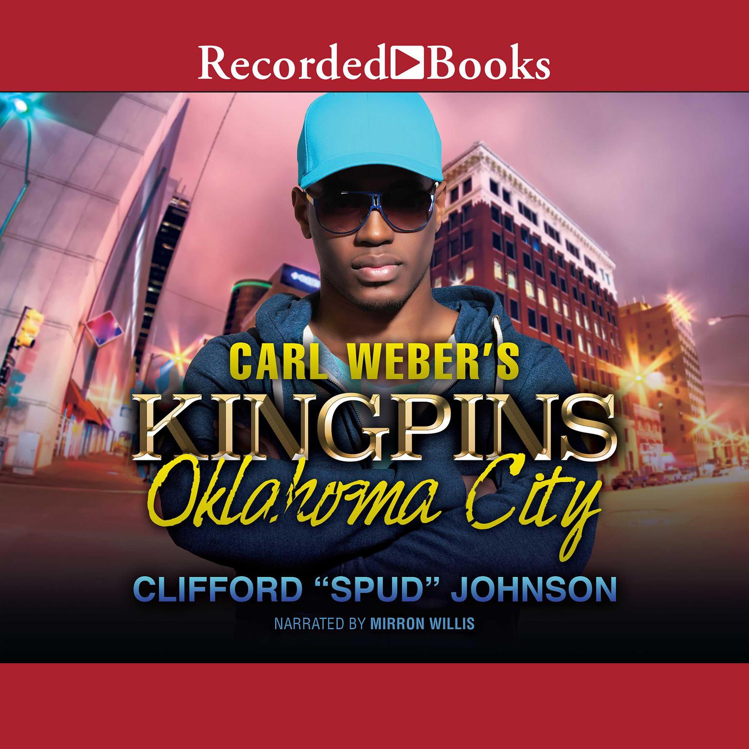 Carl Webers Kingpins: Oklahoma City Audiobook, by Clifford “Spud” Johnson