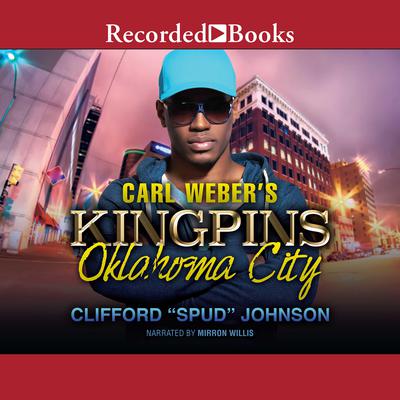 Carl Weber’s Kingpins: Oklahoma City Audiobook, by Clifford “Spud” Johnson