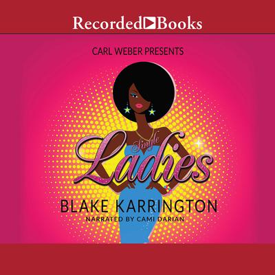 Single Ladies Audiobook, by Blake Karrington