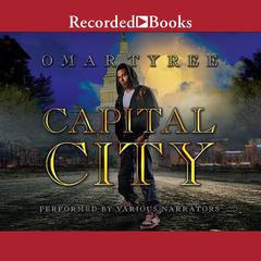 Capital City Audiobook, by Omar Tyree