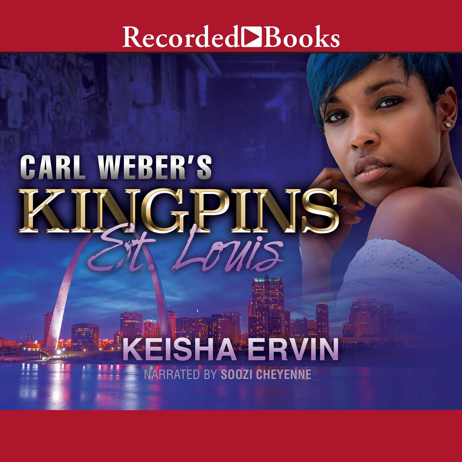 Carl Webers Kingpins: St. Louis Audiobook, by Keisha Ervin