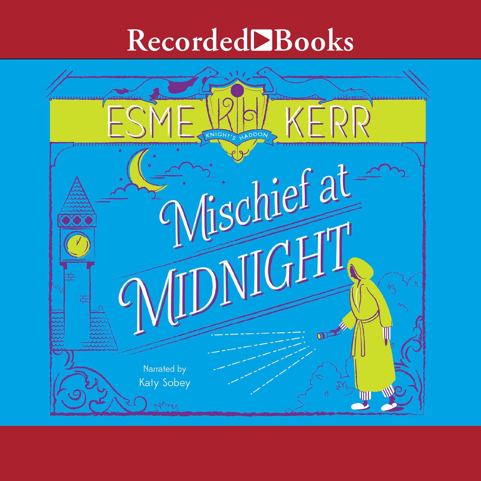 Mischief at Midnight Audiobook, by Esme Kerr
