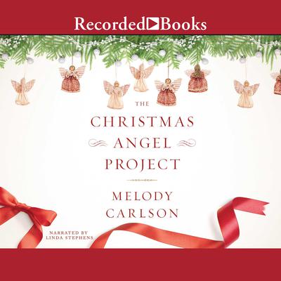 The Christmas Angel Project Audiobook, by Melody Carlson