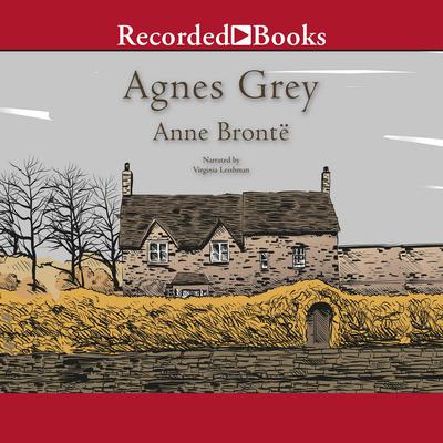 Agnes Grey Audiobook, by Anne Brontë