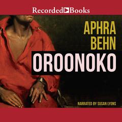 Oroonoko Audiobook, by Aphra Behn