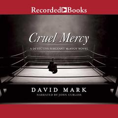 Cruel Mercy Audiobook, by David Mark