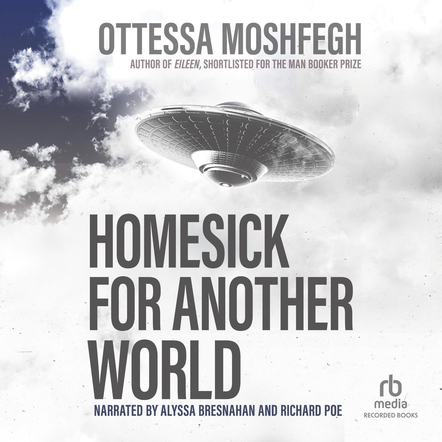Homesick for Another World: Stories Audiobook, by Ottessa Moshfegh
