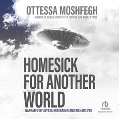 Homesick for Another World: Stories Audiobook, by 