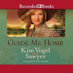 Guide Me Home: A Novel Audiobook, by Kim Vogel Sawyer