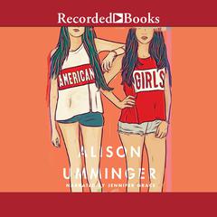 American Girls Audiobook, by Alison Umminger