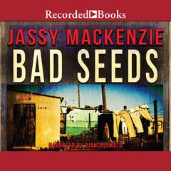 Bad Seeds Audiobook, by Jassy Mackenzie