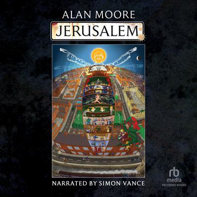 Jerusalem Audiobook, by Alan Moore