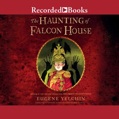 The Haunting of Falcon House Audiobook, by Eugene Yelchin