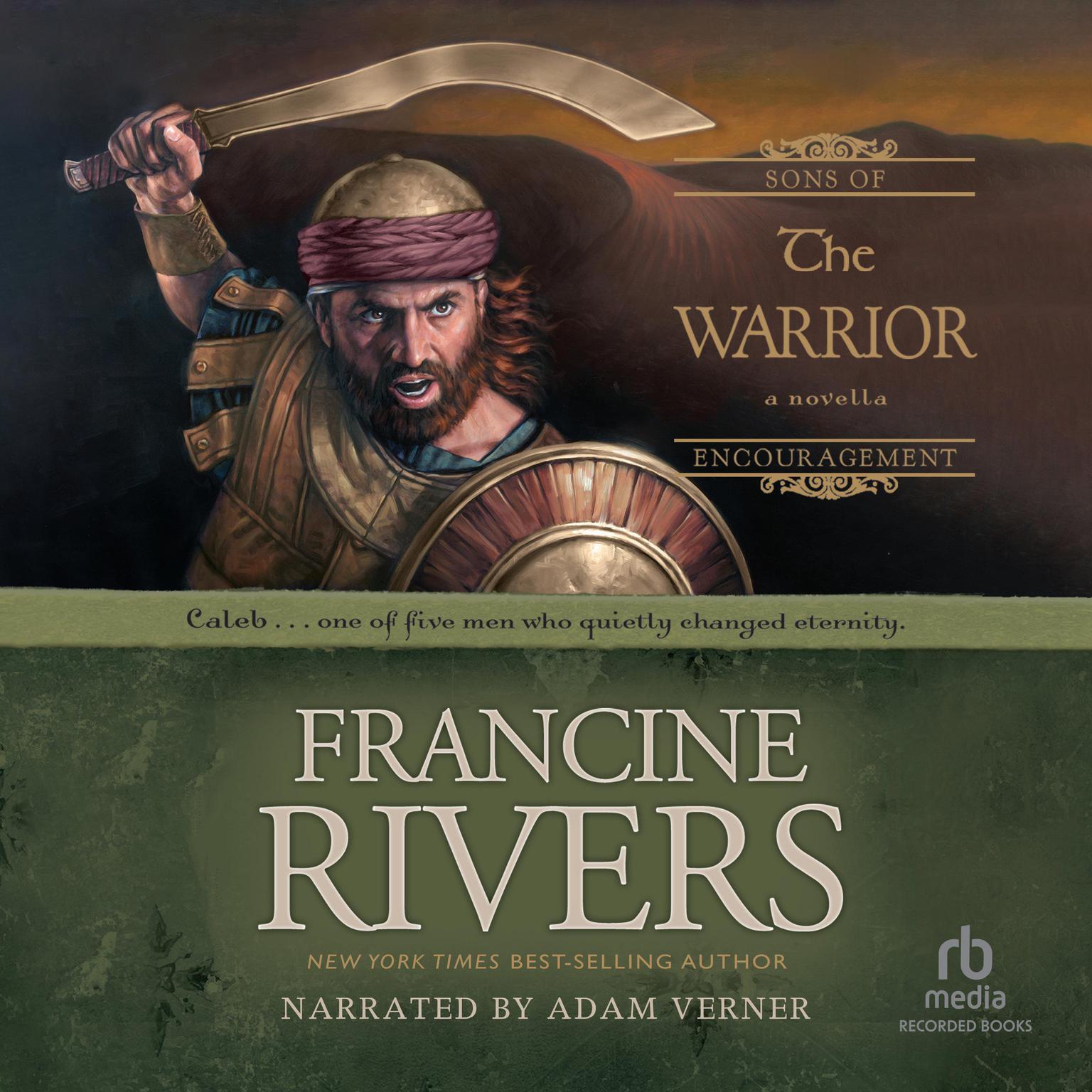 The Warrior: Caleb Audiobook, by Francine Rivers