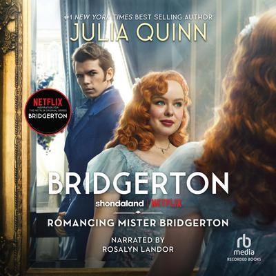 Romancing Mister Bridgerton Audiobook, by Julia Quinn