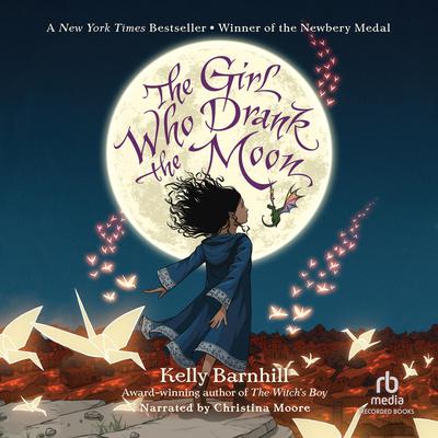 The Girl Who Drank the Moon Audiobook, by Kelly Barnhill
