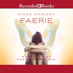 Faerie Audiobook, by Eisha Marjara