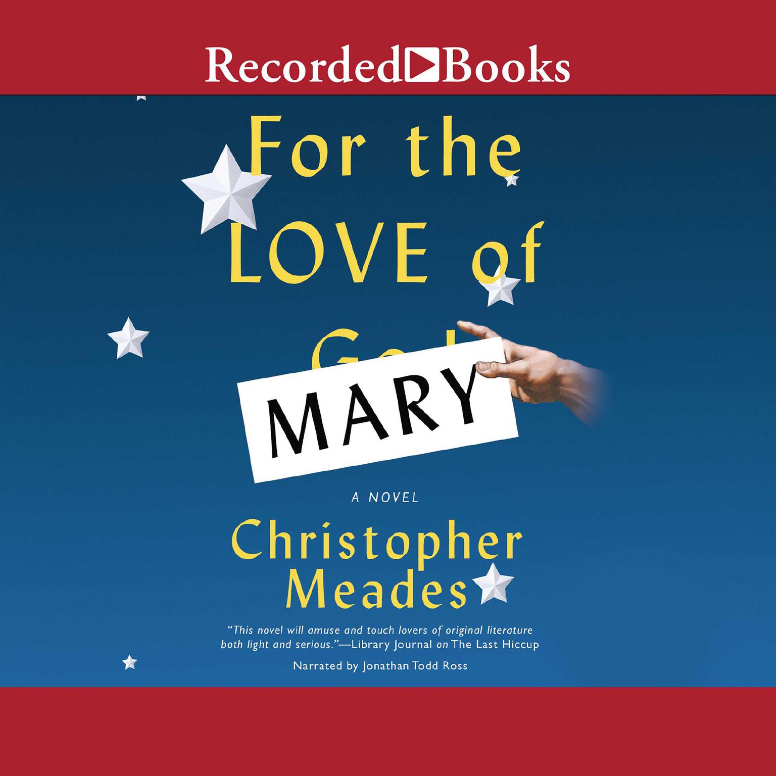 For the Love of Mary Audiobook, by Christopher  Meades