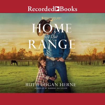 Home on the Range Audiobook, by Ruth Logan Herne