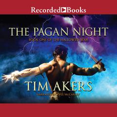 The Pagan Night Audiobook, by Tim Akers