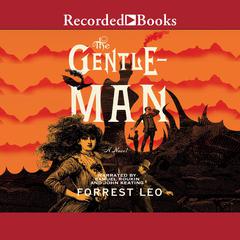 The Gentleman: A Novel Audiobook, by Forrest Leo