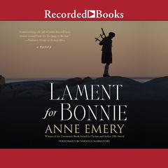 Lament for Bonnie Audiobook, by Anne Emery