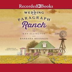 A Wedding at the Paragraph Ranch Audiobook, by Kay L. Ellington