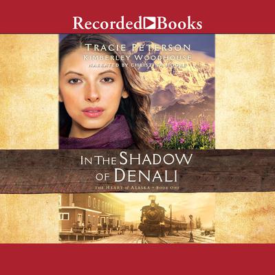 In the Shadow of Denali Audiobook, by 