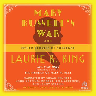 Mary Russell's War: And Other Stories of Suspense Audiobook, by 