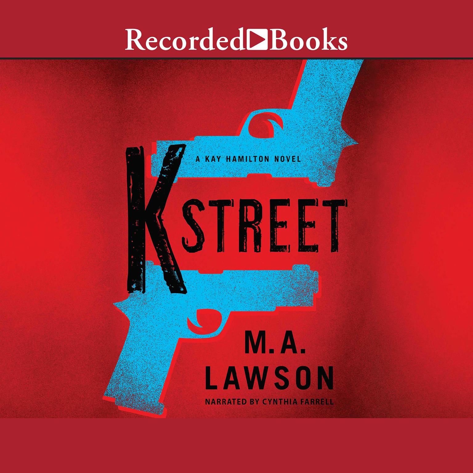 K Street Audiobook, by M. A. Lawson