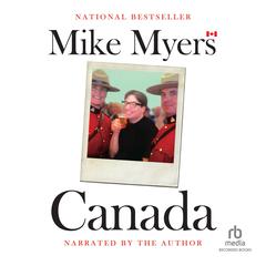 Canada Audiobook, by Mike Myers