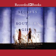 Secrets of Southern Girls Audiobook, by Haley Harrigan