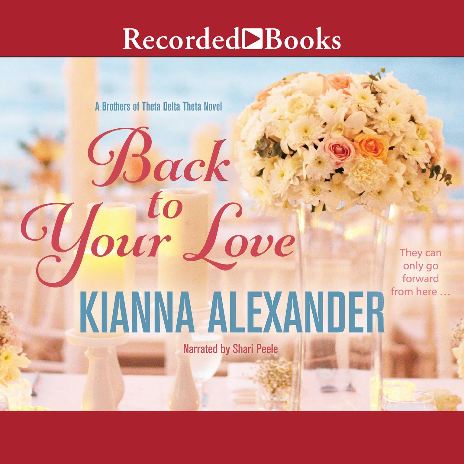 Back to Your Love Audiobook, by Kianna Alexander