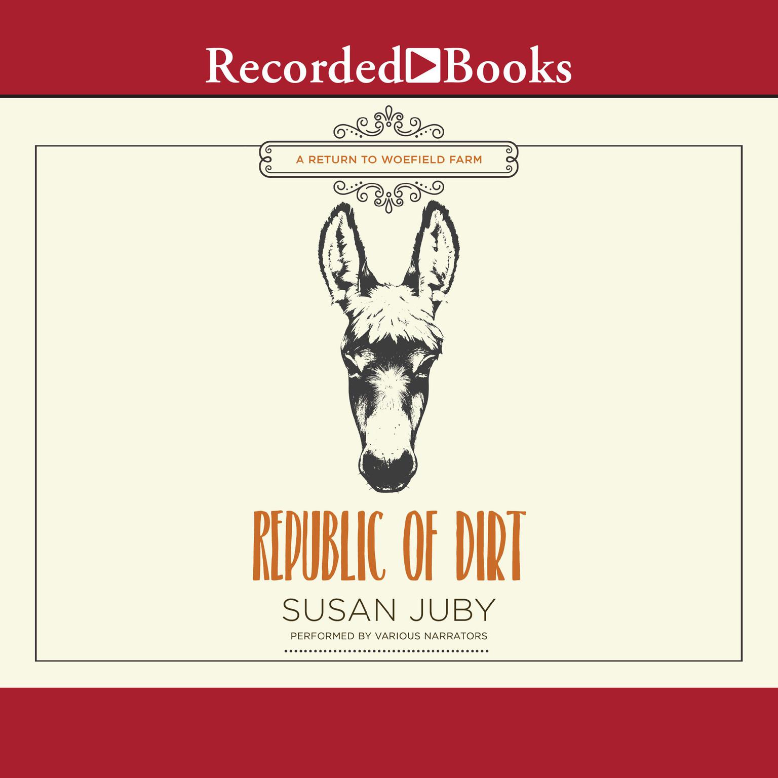 Republic of Dirt Audiobook, by Susan Juby