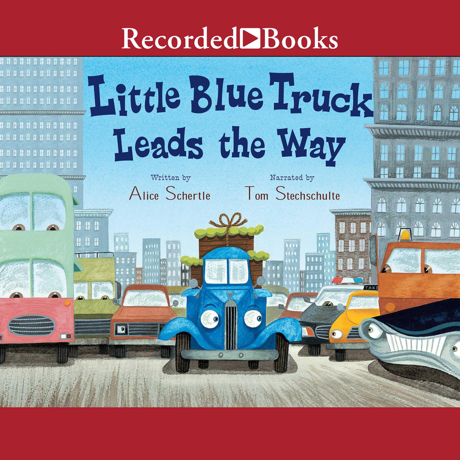 Little Blue Truck Leads the Way Audiobook, by Alice Schertle