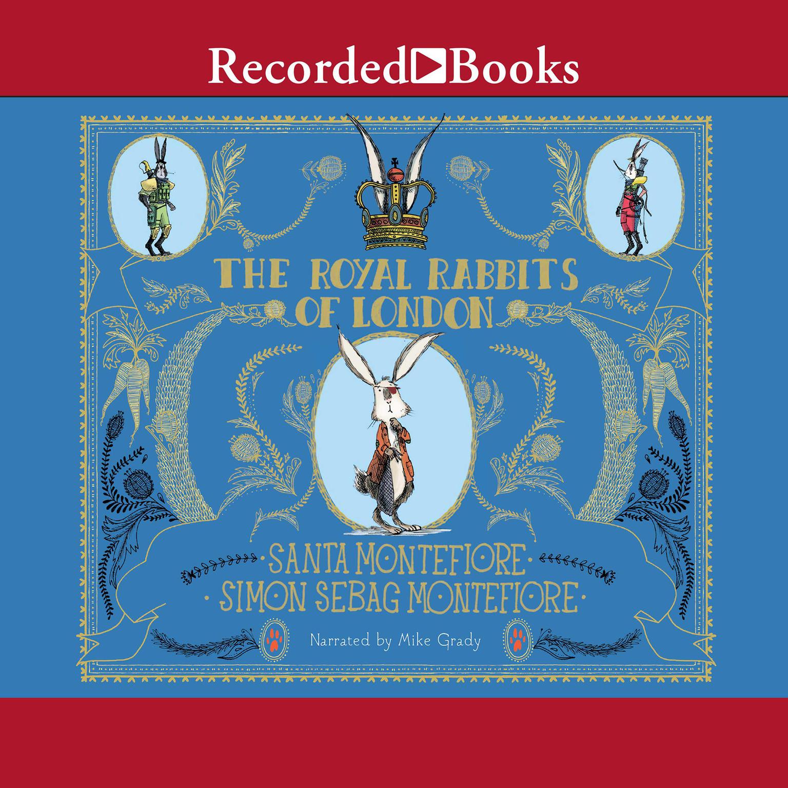 The Royal Rabbits of London: Escape From the Tower Audiobook, by Santa Montefiore