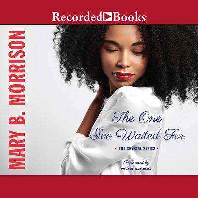 The One Ive Waited For Audiobook, by Mary B. Morrison