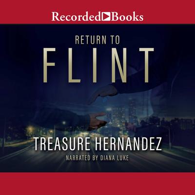 Return to Flint Audiobook, by Treasure Hernandez