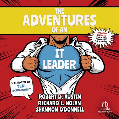 The Adventures of an IT Leader (Updated Edition) Audiobook, by Robert D. Austin