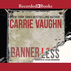 Bannerless Audiobook, by Carrie Vaughn