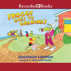 Froggy Goes to Grandmas Audiobook, by Jonathan London